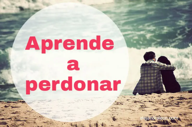 aprende a perdonar Alejandra León