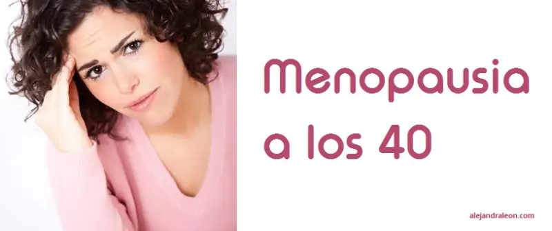 menopausia a los 40 años.webp